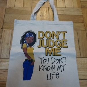 "Don't judge me..." tote bag!